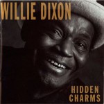 Willie Dixon: Hidden Charms (1988, Capitol Records)