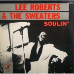 Lee Roberts and The Sweaters: Soulin' (1987, Blue Shadow)