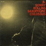 Sonny Rollins: Saxophone Colossus (1964, Prestige)