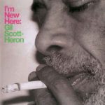 Gil Scott-Heron: I'm New Here (2010, XL Recordings)