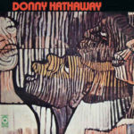 Donny Hathaway (1971, ATCO)