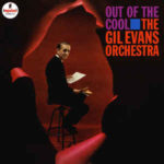 Gil Evans Orchestra: Out Of The Cool (1961, Impulse! Records)