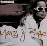 Mary J. Blige: Share My World (1997, MCA/BMG)