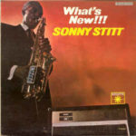 Sonny Stitt: What's New!!! Sonny Stitt Plays The Varitone(1966, Roulette)