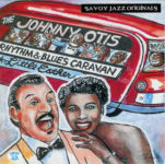 Johnny Otis Rhythm and Blues Caravan: The Complete Savoy Recordings (1999, Savoy Jazz) - reprezentativní 3CD kolekce nahrávek pro Savoy