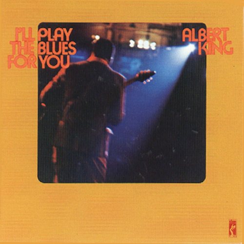 Albert King: I'll Play The Blues For You (1972, Stax)