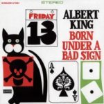 Albert King: Born Under A Bad Sign (1967, Stax)