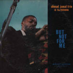 Ahmad Jamal Trio: Ahmad Jamal At The Pershing: But Not For Me (1958, Argo Records)