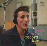 Gene Vincent With The Blue Caps: A Gene Vincent Record Date (1958, Capitol Records)