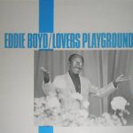 Eddie Boyd: Lovers Playground (1984, Stockholm Records)