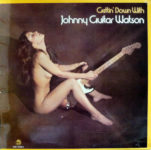 Johnny Guitar Watson: Gettin' Down With (1977, Cadet Records)
