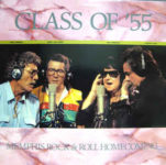 Class Of '55 = Carl Perkins / Jerry Lee Lewis / Roy Orbison / Johnny Cash ‎– Memphis Rock & Roll Homecoming (1986, America Records)