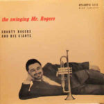 Shorty Rogers And His Giants: The Swinging Mr. Rogers (1955, Atlantic Records)