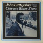 John Littlejohn's Chicago Blues Stars (1969, Arhoolie Records)