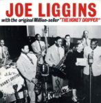 Joe Liggins with The Original Million-seller "The Honeydripper" (1995, Mr. R&B Records)