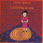 Jack Bruce: A Question of Time (1989, Epic Records)