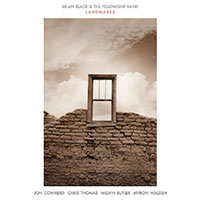 Brian Blade & The Fellowship Band: Landmarks (2014, Blue Note Records)
