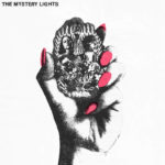 The Mystery Lights (2016, Wick Records)