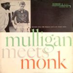 Obal reedice Mulligan Meets Monk (Riverside Records) z roku 1959 s nově přidanou fotografií obou protagonistů na titulní straně vlevo nahoře