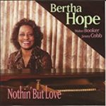 Bertha Hope: Nothin' But Love (2000, Reservoir Records)