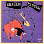 Charlie Parker: South Of The Border (1952, Mercury Records)