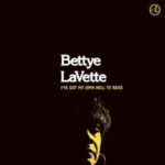 Bettye LaVette: I've Got My Own Hell To Raise (2005, ANTI- Records)