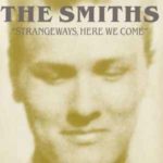 The Smiths: Strangeways, Here We Come (1987, RoughTrade)