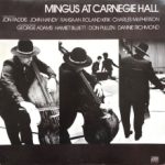 Charles Mingus: Mingus At Carnegie Hall Deluxe Edition (2021, Atlantic Records)