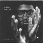 Herbie Hancock: The Warner Bros. Years (1969-1972) (2014, Rhino Records)