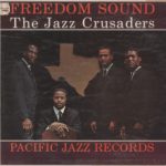 Jazz Crusaders: Freedom Sound (1961, Pacific Jazz Records)
