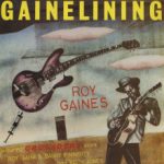 Roy Gaines: Gainelining (1982, Red Lightin' Records)