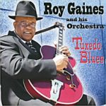 Roy Gaines and His Orchestra: Tuxedo Blues (2009, Black Gold Records)