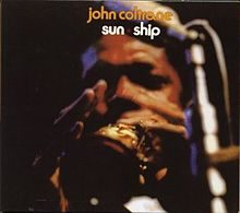 John Coltrane: Sun Ship (1971, Impulse! Records)