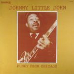 Johnny Little John: Funky From Chicago (1973, Bluesway Records)