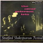 Oscar Peterson Trio: At The Stratford Shakespearean Festival (1958, Verve Records)