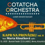 Kapr na Provázku vol. II - pozvánka na speciální koncertní vystoupení Cotatcha Orchestra v brněnském CO.LABS 19.12.2021