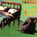 Frank Zappa: Sleep Dirt (1979, Discreet)