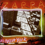 Frank Zappa: Zappa In New York (1977, Discreet)