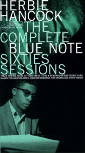 Herbie Hancock: The Complete Blue Note Sixties Sessions (1998, Blue Note Records)