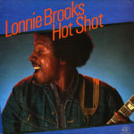 Lonnie Brooks: Hot Shot (1983, Alligator Records)