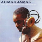 Ahmad Jamal: Trio & Quintet Recordings With Ray Crawford (2018, Cherry Red Records)