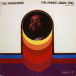 Ahmad Jamal Trio: The Awakening (1970, Impulse! Records)