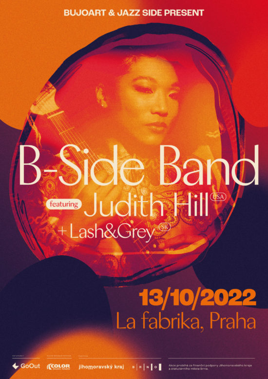 B-Side Band featuring Judith Hill + Lash & Grey (13. 10. 2022, La Fabrika, Praha)