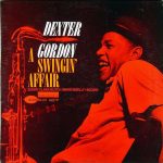 Dexter Gordon: A Swingin' Affair (1962, Blue Note Records)