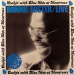 Ronnie Foster Live: Cookin' With Blue Note At Montreux (1973, Blue Note Records)