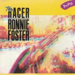 Ronnie Foster: The Racer (1987, ProJazz Records)