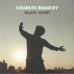 Charles Bradley Featuring The Menahan Street Band: Black Velvet (2018, Dunham Records)