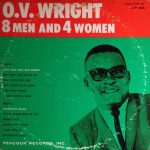 O.V. Wright: 8 Men And 4 Women (1967, Back Beat Records)