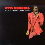 Otis Redding: Live In Europe (1967, Volt Records)