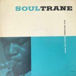 John Coltrane with Red Garland: Soultrane (1958, Prestige Records)